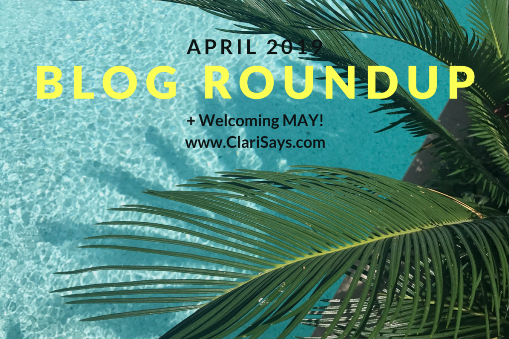 April 2019 Blog Roundup + Welcoming May
